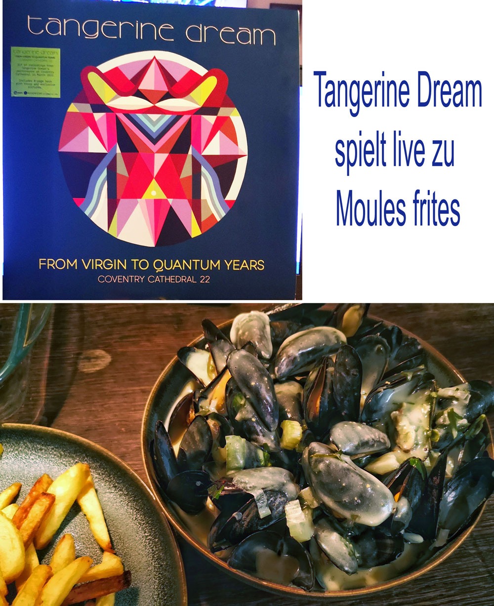 Tangerine Dream mit Moules Frites